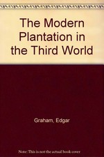 The Modern Plantation in the Third World picture