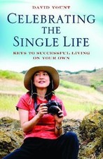 Celebrating the Single Life: Keys to Successful Living on Your Own picture