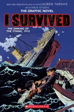 I Survived The Sinking of the Titanic, 1912 (I Survived Graphic Novels) - GOOD picture