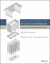 The Architect's Studio Companion: Rules of Thumb for Preliminary Design by Iano picture