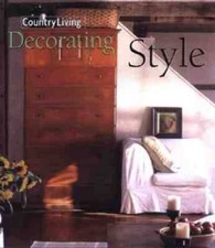 Country Living Decorating Style - Hardcover By Country Living - GOOD picture