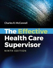 The Effective Health Care - Paperback, by McConnell Charles R. - Acceptable picture