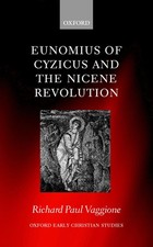 Eunomius of Cyzicus and the Nicene Revolution (Oxford Early Christian Studie... picture