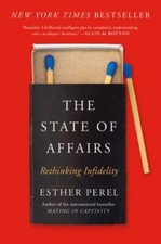 The State of Affairs: Rethinking Infidelity - Paperback By Perel, Esther - GOOD picture