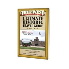 True West Ultimate Historic Travel Guide 4th Edition picture