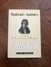 Translate This Darkness The Life of Christiana Morgan Signed Claire Douglas picture