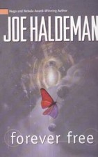 Forever Free - Hardcover By Haldeman, Joe - GOOD picture
