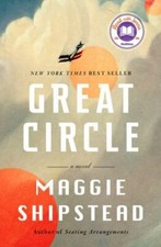 Great Circle: A novel - Hardcover By Shipstead, Maggie - GOOD picture