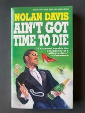 Ain't Got Time To Die - Nolan Davis - Holloway House, Blaxploitation Sleaze picture