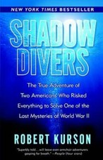 Shadow Divers: The True Adventure of Two Americans Who Risked Everything  - GOOD picture