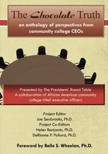 The Chocolate Truth: An Anthology of Perspectives from Community College CEO... picture