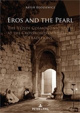 Eros and the Pearl: The Yezidi Cosmogonic Myth at the Crossroads of Mystical Tra picture