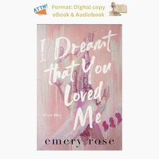 Emery Rose I Dreamt That You Loved Me: A Love Story 2025 picture
