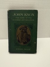 John Knox Hero of Scottish Reformation Edward Miller Antique Book c1900 Melrose picture