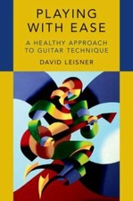 Playing with Ease: A Healthy Approach to Guitar Technique, Leisner, David, Excel picture