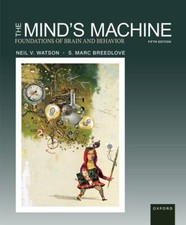 The Mind's Machine: Foundations of Brain and Behavior (5th Ed) NEW / Watson & .. picture