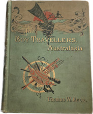 The Boy Travellers, Australia; 1889, illustrated, very good cond, HC picture