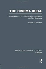 The Cinema Ideal (Routledge Library Editions: Cinema), Margolis 9781138988897-, picture