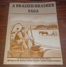 300 Years Brasher / Brazier / Brashier / Brasier Family in America: OOP SC FOLIO picture