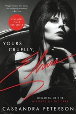 Yours Cruelly, Elvira: Memoirs of t..., Cassandra Peter picture