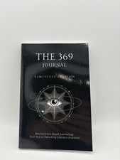 The 369 Journal: Limitless Edition, Your Key to Unlocking Limitless Potential picture