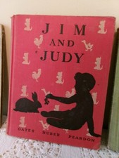 Vintage Childrens School Reader Book~Jim and Judy~Feb. 1939~First Edition~Nice picture