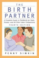 The Birth Partner - Revised 4th Edition: A Complete Guide to Childbirth f - GOOD picture