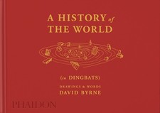 History of the World (in Dingbats) : Dr..., David Byrne picture