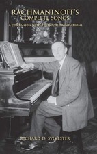 Rachmaninoff's Complete Songs: A Companion with Texts and Transl picture