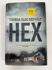 HEX, By Thomas Olde Heuvelt, First Edition 2016, Hardcover picture