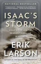 Isaac's Storm: A Man, a Time, and the Deadliest Hurricane in History - VERY GOOD picture