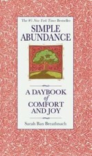 Simple Abundance: A Daybook of  Comfort and Joy - Hardcover - GOOD picture