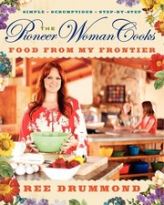 The Pioneer Woman Cooks: Food from My ..., Ree Drummond picture