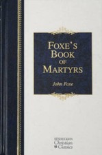 Foxe's Book of Martyrs - Hardcover By Foxe, John - GOOD picture