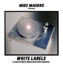 Mike Maurro Pres. White Labels **Dbl CDr Pack** IN STOCK picture
