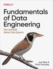 Fundamentals of Data Engineering : Plan and Build Robust: IMPORTS FEE PAID picture