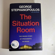 Signed George Stephanopoulos THE SITUATION ROOM First Edition Book HC 2024 picture