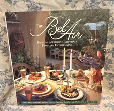 The Bel-Air Book of Southern California Food & Entertaining HC Illustrated picture