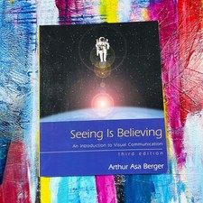 Seeing Is Believing Arthur Asa Berger 2008 Third Edition Visual Communication picture