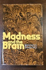 MADNESS AND THE BRAIN by Soloman H. Snyder, M.D. (1974) McGraw-Hill HC picture