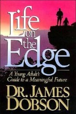 Life on the Edge - Hardcover By Dobson, Dr. James - GOOD picture