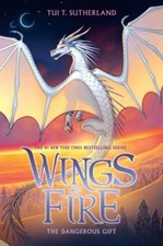 The Dangerous Gift (Wings of Fire #14): Volume 14 by Sutherland, Tui T. picture