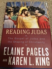 Reading Judas : The Gospel of Judas and the Shaping of Christianity Pagels picture