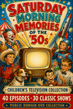 Saturday Morning Memories 1950s Kids TV 40 Episodes Public Domain DVD picture