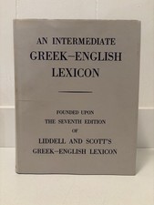 An Intermediate Greek-English Lexicon: Upon Seventh Edition of Liddell And Scott picture