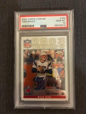 2004 Topps Chrome Tom Brady Weekly Wrap-Up #154 PSA 10 GEM MT picture