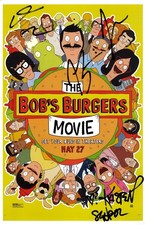 THE BOB’S BURGERS MOVIE Signed Poster 11x17 Dan Mintz, H. Jon Benjamin, John Rob picture