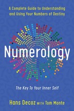 Numerology: A Complete Guide to Understanding and Using Your Numbers of Dest... picture