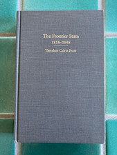 The Frontier State 1818-1848 by Theodore Calvin Pease Univ. of Ill. HC 1987 picture