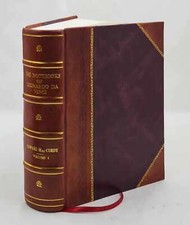 The Notebooks Of Leonardo Da Vinci Volume I V. 1 1905 [Leather Bound] picture